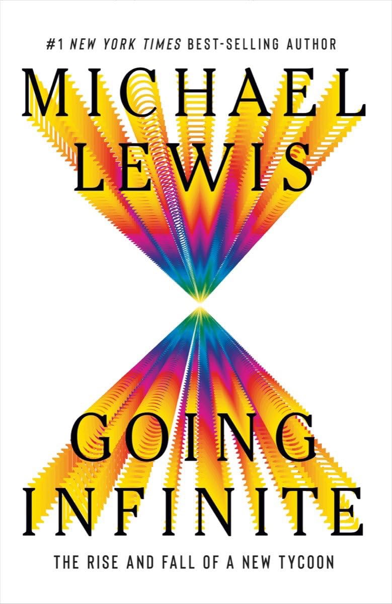 Going Infinite: The Rise and Fall of a New Tycoon